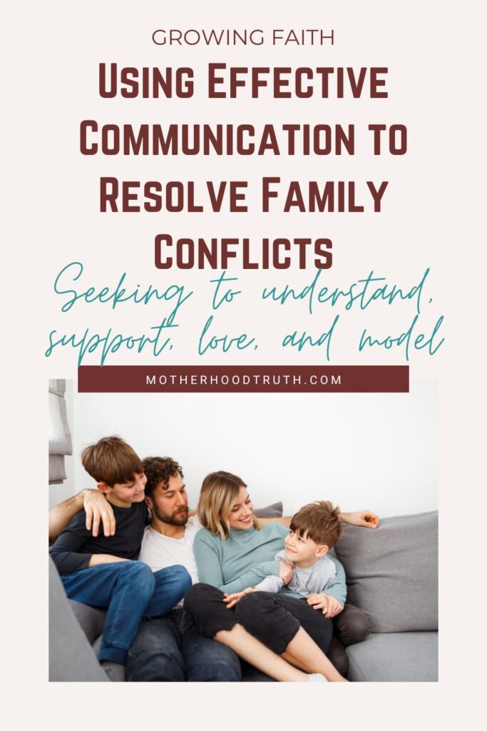 Using effective communication to reduce family conflicts