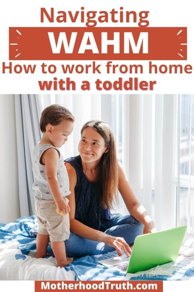 ultimate guide to working from home with a toddler